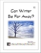 Can Winter Be Far Away? SATB choral sheet music cover